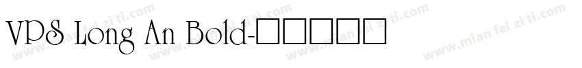 VPS Long An Bold字体转换